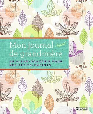 MON JOURNAL DE GRAND MERE