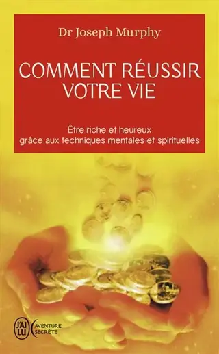 COMMENT REUSSIR VOTRE VIE