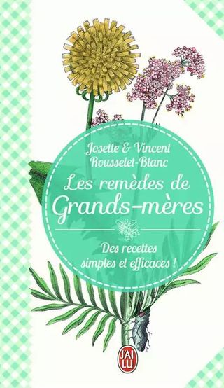 LES REMEDES DE GRANDS-MERES