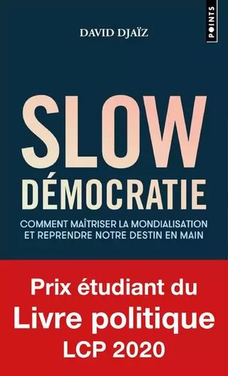 SLOW DEMOCRATIE - COMMENT MAITRISER LA MONDIALISAT