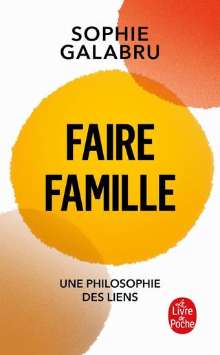 FAIRE FAMILLE