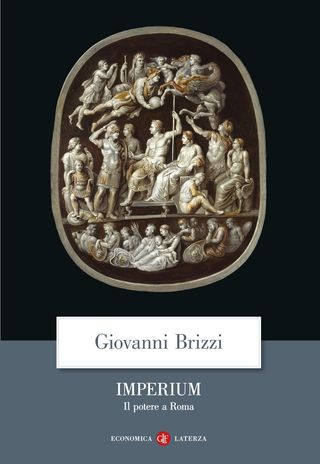 Imperium. Il potere a Roma, di Giovanni Brizzi, 9788858159262