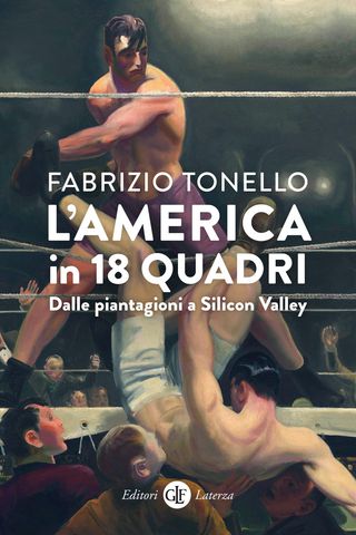 L'America in 18 quadri. Dalle piantagioni a Silicon Valley, di Fabrizio Tonello, 9788858157688