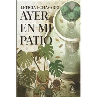 Ayer en mi patio
