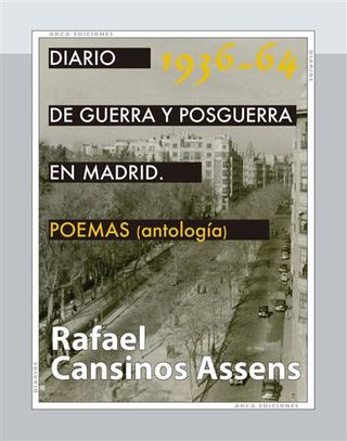 Diario de guerra y posguerra en Madrid, 1936-1964. POEMAS (