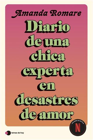 Diario de una chica experta en desastres de amor
