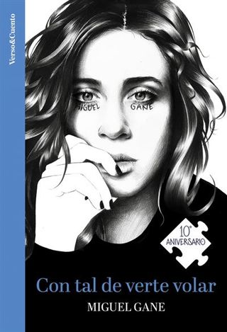 Con tal de verte volar (edición especial 10º aniversario)