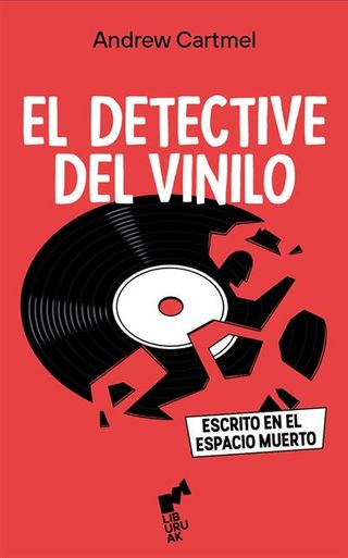 El Detective Del Vinilo 1-Escrito En El Espacio Muerto