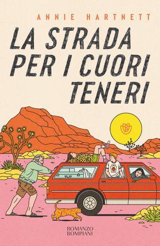 La strada per i cuori teneri, di Annie Hartnett, 9788830152793