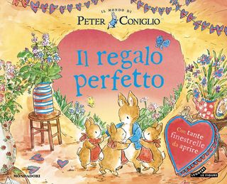 Il regalo perfetto. Il mondo di Peter Coniglio, di Beatrix Potter, 9788804811152