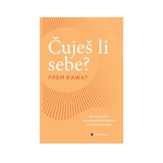 Čuješ li sebe?