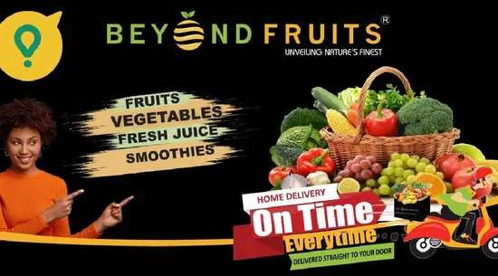 Beyond Fruits