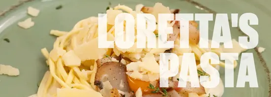 Loretta's Pasta