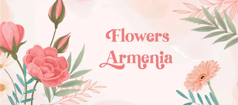 Flowers Armenia