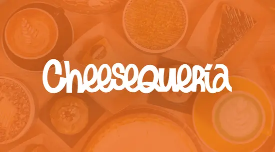 La Cheesequería