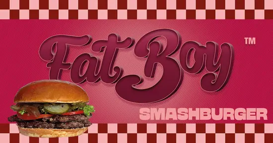 Fatboy Smashed Burger