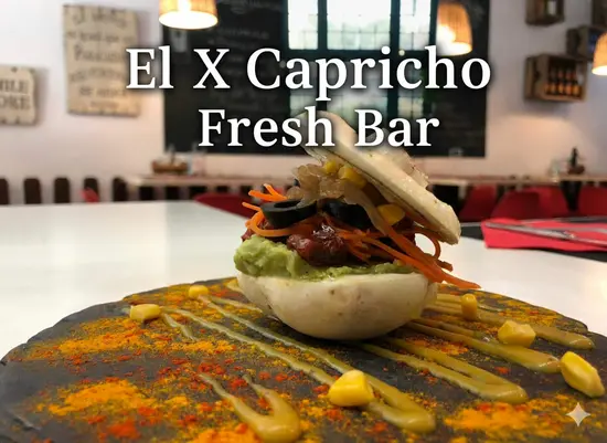 El X Capricho Fresh Bar