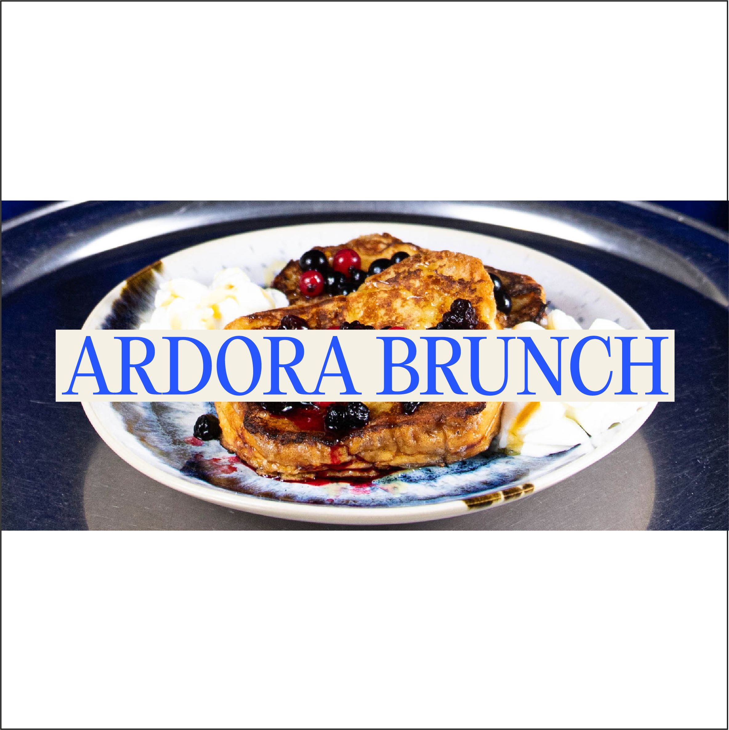 Ardora Brunch