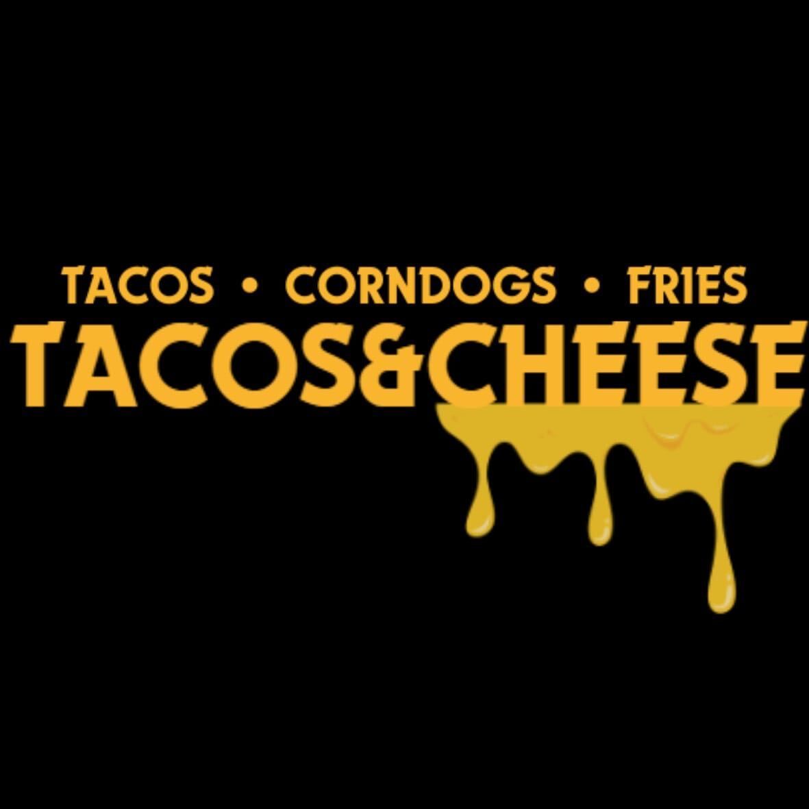 Tacos & Cheese