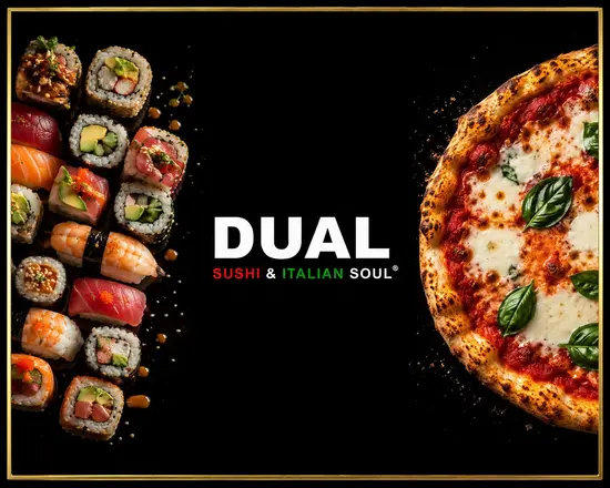 DUAL | Sushi & Italian Soul