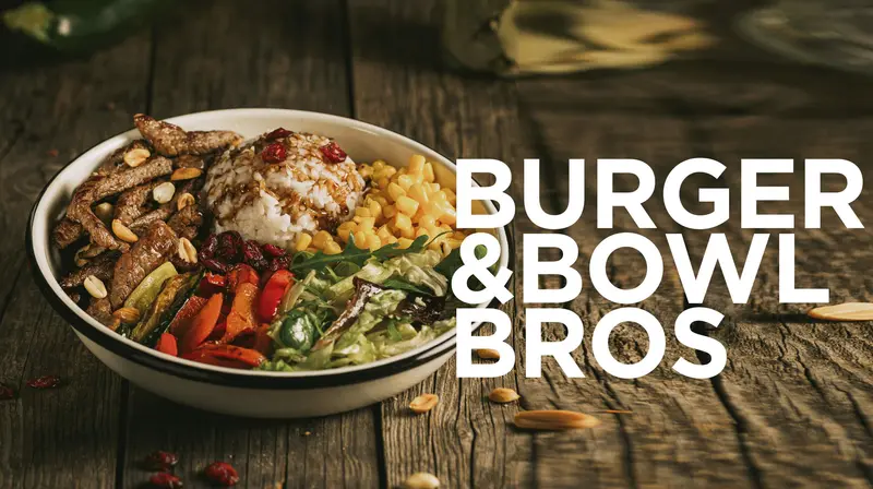 Burger & Bowl Bros