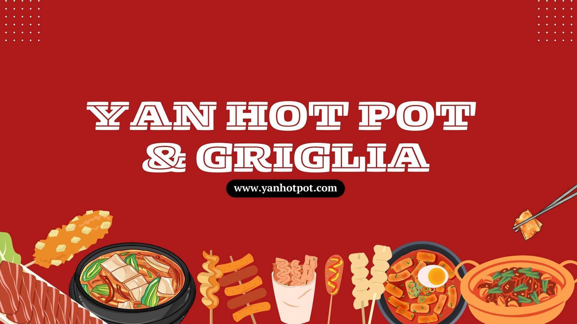 Yan Hot Pot & Griglia