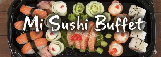 Mi Sushi Buffet