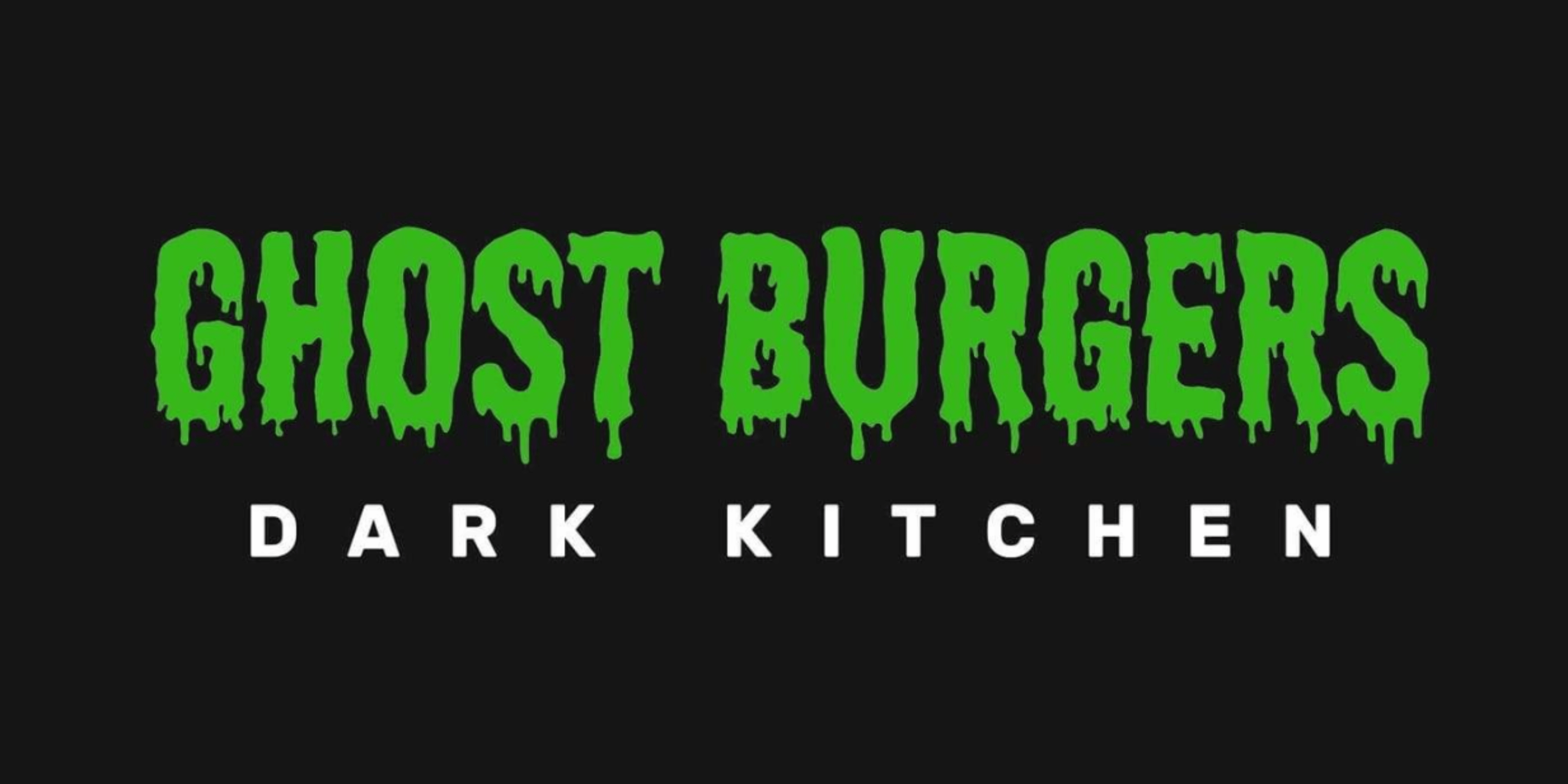 Ghost Burgers Dark Kitchen