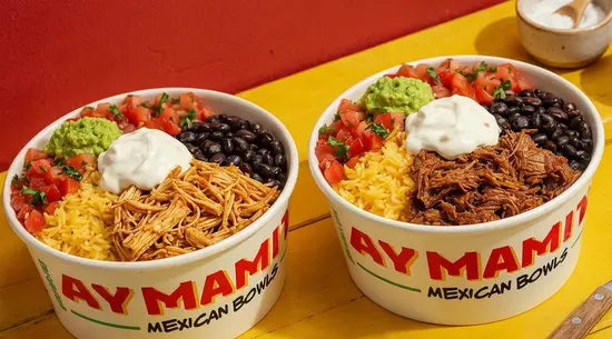 Ay Mamita Mexican Bowls